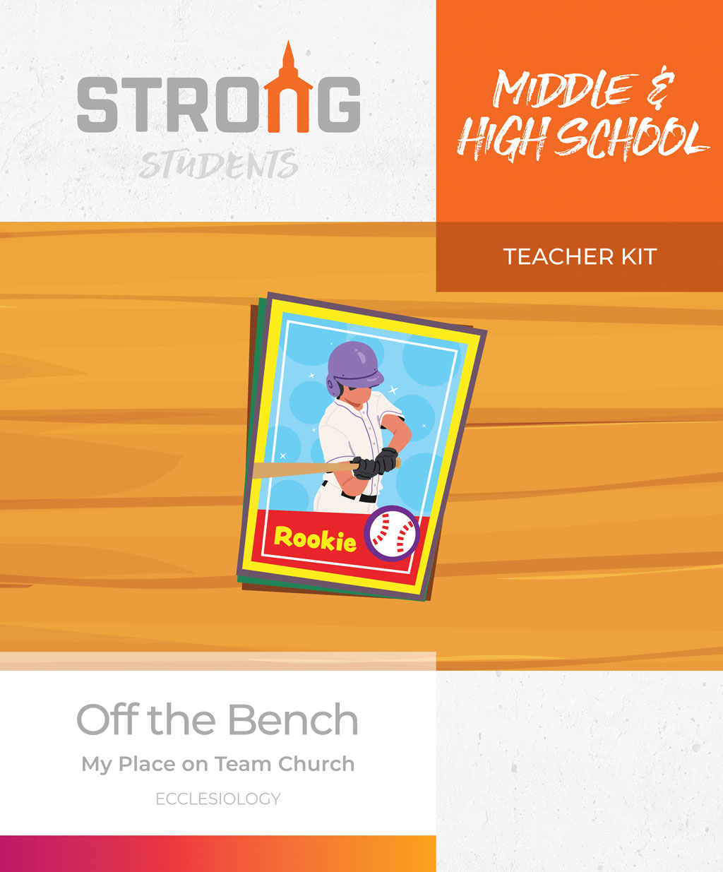 Off the Bench: My Place on Team Church <br>Middle & High School Teacher Kit <br>Summer 2026 – ESV