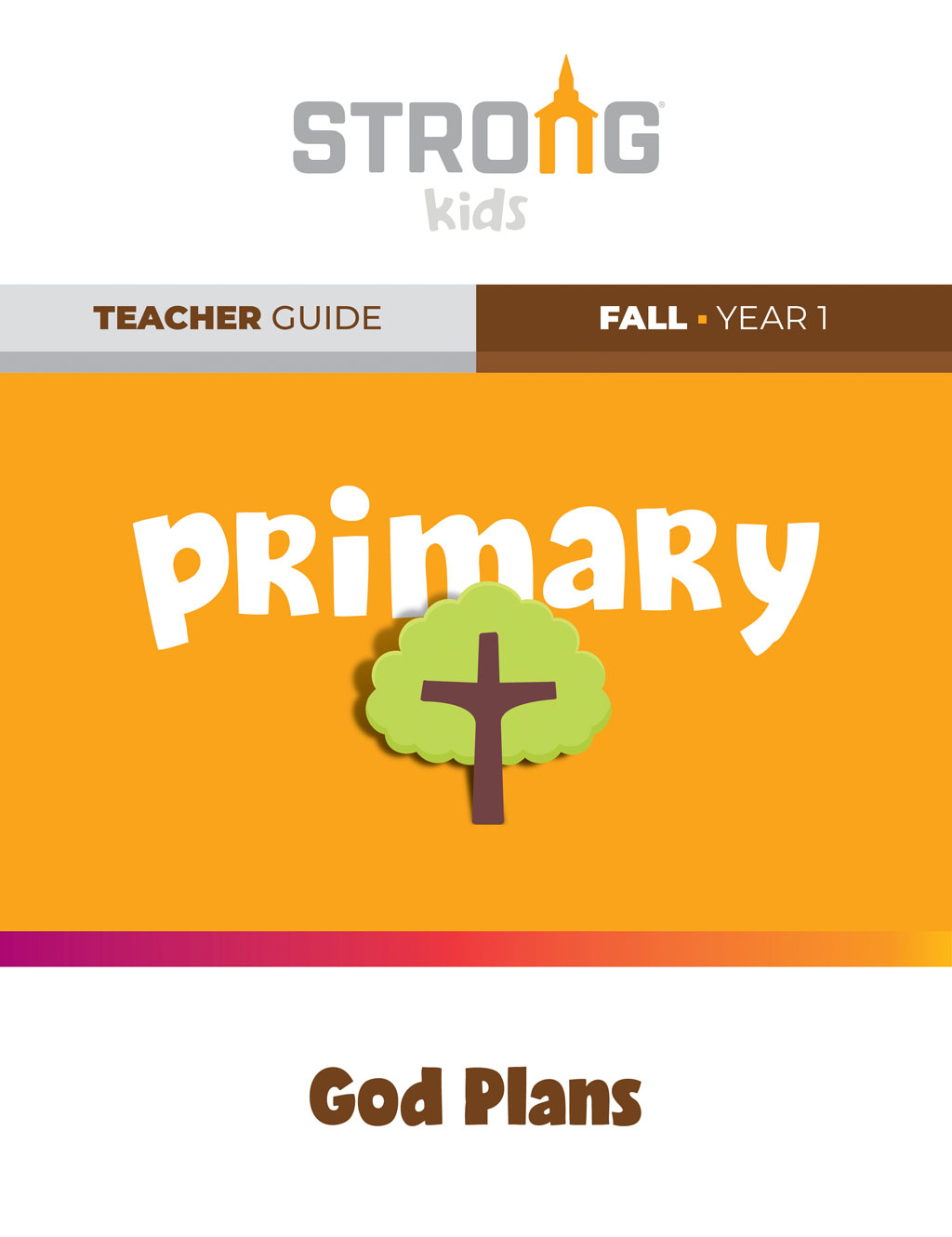 Primary Teacher Guide <br>Fall Year 1 – NKJV/ESV
