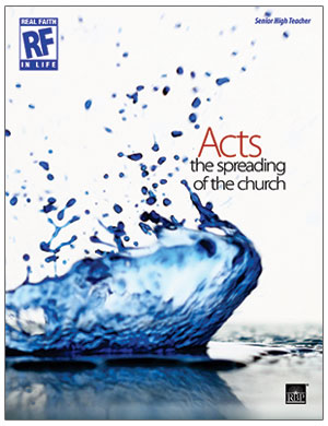 Acts: The Spreading of the Church <br>Senior High Teacher's Guide