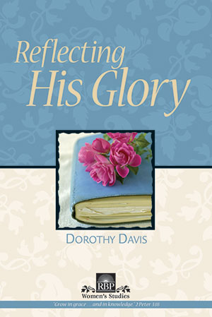 Reflecting His Glory