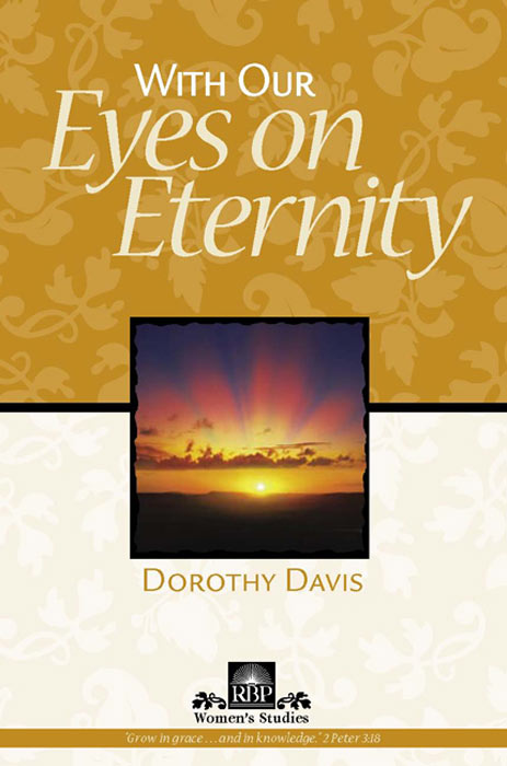 With Our Eyes on Eternity